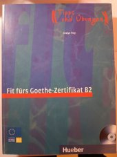 kniha Fit fürs Goethe-Zertifikat B2, Hueber 2006