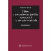 kniha Zákon o mezinárodní justiční spolupráci ve věcech trestních, Wolters Kluwer 2014