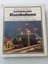 kniha Blechspielzeug Eisenbahnen - německy Plechové hračky - železnice, Battenberg 1985