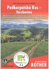 kniha Podkarpatská Rus - Verchovina Nejkrásnější trasy na západě Ukrajiny, Freytag & Berndt 2018