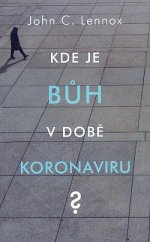 kniha Kde je Bůh v době koronaviru?, BTM - Brněnská tisková misie 2020