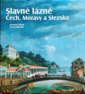 kniha Slavné lázně Čech, Moravy a Slezska, FOIBOS BOOKS 2014