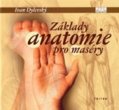 kniha Základy anatomie pro maséry, Triton 2003