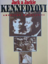 kniha Jack a Jackie Kennedyovi americké manželství, Práh 1997
