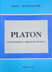 kniha Platon a platonismus v dějinách výchovy, Univerzita Karlova 1994