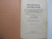 kniha Praktický podkovář anatomie kopyta, podkování kopyt pravidelných a nemocných, péče o kopyto hříběte a koně dospělého : Podkování soumarů a skotu : Zákony a nařízení pro živnost podkovářskou, právní ručení podkováře a nakažlivé nemoci koní a skotu, Alois Neubert 1929