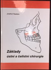 kniha Základy ústní a čelistní chirurgie, Univerzita Palackého v Olomouci 2007