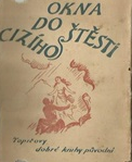 kniha Okna do cizího štěstí, F. Topič 1919