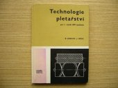 kniha Technologie pletařství pro 1. ročník středních průmyslových škol textilních, SNTL 1983