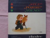 kniha Metodická příručka ke cvičebnici dopravní výchovy pro 3. ročník Stůj ! Pozor! Volno! Chodec, SPN 1981