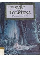 kniha Svět J.R.R. Tolkiena Středozem očima malířů, Mladá fronta 1994