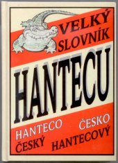 kniha Velký slovník hantecu Hanteco český Česko hantecový, FT Records 2000