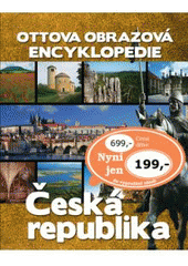 kniha Ottova obrazová encyklopedie - Česká republika, Ottovo nakladatelství 2008