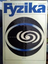 kniha Fyzika pro IV. ročník gymnázií, SPN 1987