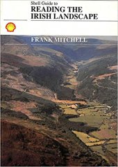 kniha Shell Guide to Reading the Irish Landscape New ed of 2 Revised ed Edition, Criterion Press 1990