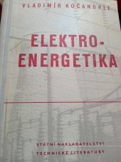 kniha Elektroenergetika Určeno pro pracovníky v energetickém hospodářství prům. záv., SNTL 1953