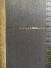 kniha Naučný slovník lesnický III. 3 díl R-Ž, Československá akademie zemědělských věd ve Státním zemědělském nakladatelství Praha 1960