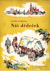 kniha Náš dědeček, Krajské nakladatelství 1960