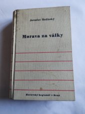 kniha Morava za války legionář v Brně, Moravská akciová knihtiskárna 1936