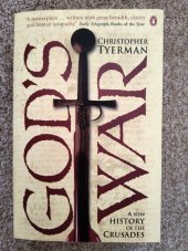 kniha God's war A new history of the crusades, Penguin Books 2007