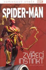 kniha Spider-Man Zvířecí instinkt, Hachette 2019