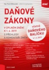 kniha Daňové zákony v úplném znění k 1.4.2019 s přehledy a komentáři změn, Anag 2019