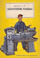 kniha Uskutečněná pohádka, SNDK 1952