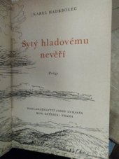 kniha Sytý hladovému nevěří Prózy, Josef Lukasík 1944