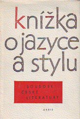 kniha Knížka o jazyce a stylu soudobé české literatury, Orbis 1962