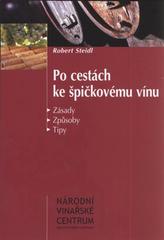 kniha Po cestách ke špičkovému vínu, Národní vinařské centrum 2010