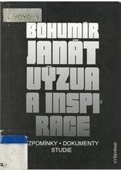 kniha Bohumír Janát - výzva a inspirace vzpomínky, dokumenty, studie, Vyšehrad 2000