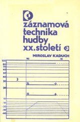 kniha Záznamová technika hudby 20. století, Měst. kulturní středisko 1982