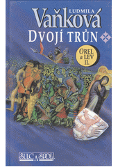 kniha Orel a lev 2. - Dvojí trůn, Šulc & spol. 1997