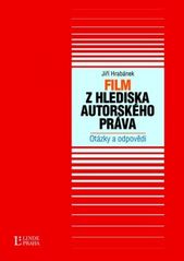 kniha Film z hlediska autorského práva otázky a odpovědi, Linde 2009