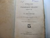 kniha Výklad ku Farmakopoei rakouské díl I., Bursík & Kohout 1906