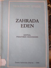 kniha Zahrada Eden Biblická odpověď na otázku po člověku, Ústřední církevní nakladatelství 1989