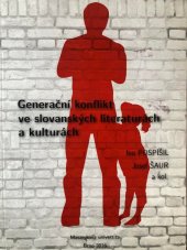 kniha Generační konflikt ve slovanských literaturách a kulturách, Masarykova univerzita 2016