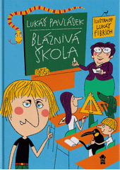 kniha Bláznivá škola, Pikola 