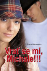 kniha Vrať se mi, Michale!!!, Akcent 2011