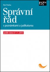 kniha Správní řád s poznámkami a judikaturou podle stavu k 1.1.2013, Leges 2012