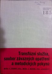 kniha Transfúzní služba, soubor závazných opatření a metodických pokynů, Avicenum 1976