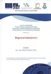 kniha Dopravní inženýrství kurz zajišťuje Vysoká škola báňská - Technická univerzita Ostrava, Fakulta stavební, Akademické nakladatelství CERM 2010