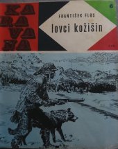 kniha Lovci kožišin, SNDK 1968