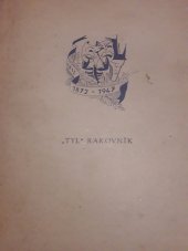 kniha 135 let českého divadla v Rakovníku 75 let ochotnické jednoty "Tyl" v Rakovníku, Divadelní ochot. jed. "Tyl" 1947