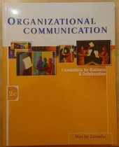 kniha Organizational Communication Foundations for Business and Collaboration, Thomson 2005