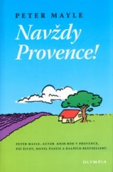 kniha Navždy Provence!, Olympia 2004