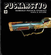 kniha Puškárstvo Remeslo piatich storočí, Pallas 1978