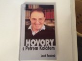 kniha Hovory s Petrem Kolářem, Cesta 2001