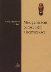 kniha Mezigenerační porozumění a komunikace, Eurolex Bohemia 2005