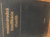 kniha Medzinárodná klasifikácia chorôb Ciele a principy klasifikácie chorôb, Osveta 1977